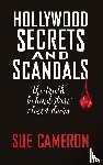 Cameron, Sue - Hollywood Secrets and Scandals (Hardback)