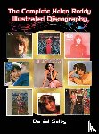 Selby, Daniel - The Complete Helen Reddy Illustrated Discography (hardback)