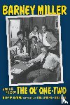 Bruno, Otto W - Barney Miller and the Files of the Ol' One-Two (hardback)