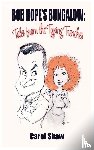 Shaw, Carol - Bob Hope's Bungalow (hardback)