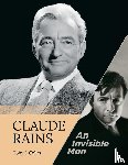 Cohen, Toby I - Claude Rains - An Invisible Man