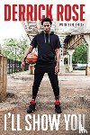 Rose, Derrick, Smith, Sam - I'll Show You