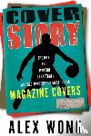 Wong, Alex, Bengtson, Russ - Cover Story