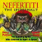 Pattison, Darcy - Nefertiti, the Spidernaut