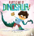 Hutcheson, Elleen, Pattison, Darcy - A Little Bit of Dinosaur