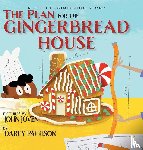 Pattison, Darcy - The Plan for the Gingerbread House