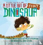 Hutcheson, Elleen, Pattison, Darcy, Joven, John - A Little Bit of That Dinosaur
