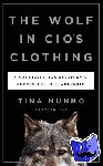 Tina Nunno - Wolf in Cio's Clothing - A Machiavellian Strategy for Successful It Leadership