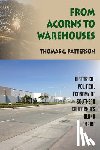 Patterson, Thomas C - From Acorns to Warehouses