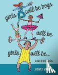 Bunnell, Jacinta - Girls Will Be Boys Will Be Girls