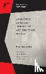 Kropotkin, Peter, Morris, Brian, McKay, Iain - Anarchism, Anarchist Communism, and The State