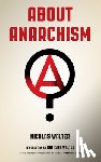 Walter, Nicolas, Walter, Natasha - About Anarchism