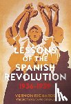 Richards, Vernon, Goodway, David - Lessons of the Spanish Revolution, 1936-1939