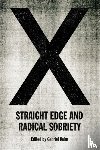 - X: Straight Edge and Radical Sobriety