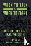 Subar, Rebecca - When to Talk and When to Fight