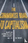 Ralf, Ruckus - The Communist Road to Capitalism