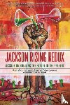  - Jackson Rising Redux