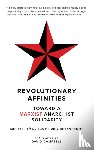 Lowy, Michael, Besancenot, Olivier - Revolutionary Affinities