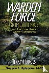 Terry Hodges, Hodges - Warden Force