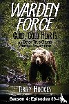 Terry Hodges, Hodges - Warden Force