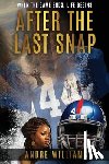 Williams, Andre - After the Last Snap