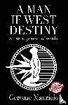 Mauricio, Gerome - A Man if West Destiny