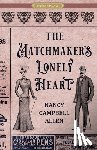 Allen, Nancy Campbell - The Matchmaker's Lonely Heart