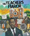 Wallace, Sandra Neil - The Teachers March!: How Selma's Teachers Changed History