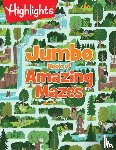 Highlights - Jumbo Book of Amazing Mazes
