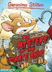 Stilton, Geronimo - Geronimo Stilton 17: The Mystery of the Pirate Ship