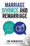 Newheiser, Jim - Marriage, Divorce, And Remarriage