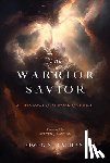 Strachan, Owen Daniel - The Warrior Savior: A Theology of the Work of Christ