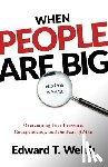 Welch, Edward T - Welch, E: When People Are Big and God Is Small
