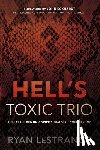 Lestrange, Ryan - Hell's Toxic Trio
