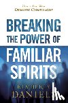 Kimberly Daniels - Breaking the Power of Familiar Spirits