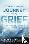 Peters-Tanksley, Carol - Christian's Journey Through Grief, The