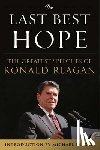 Reagan, Ronald - The Last Best Hope