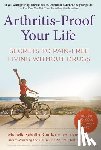 Michelle Schoffro Cook - Arthritis-Proof Your Life