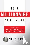 Berg, Michael R. - Be A Millionaire Next Year