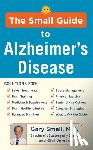 Small, Gary, Vorgan, Gigi - The Small Guide to Alzheimer's Disease