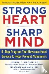 Piscatella, Joseph C., Sabbagh, Marwan Noel - STRONG HEART, SHARP MIND