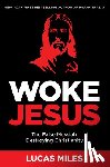 Miles, Lucas - WOKE JESUS