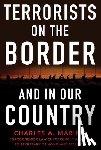 Marino, Charles A. - Terrorists on the Border and in Our Country