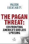 Miles, Lucas - The Pagan Threat