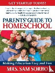 Sorbo, Sam - Parents' Guide to Homeschool