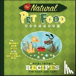 Nan Rees, Wendy - The Natural Pet Food Cookbook: Healthful Recipes for Dogs and Cats