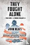 Keats, John - They Fought Alone