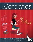 Swenson, Amy - Not Your Mama's Crochet: The Cool and Creative Way to Join the Chain Gang