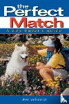 Walkowicz, Chris - The Perfect Match: A Dog Buyer's Guide