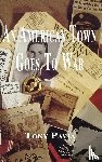 Pavia, Tony - An American Town Goes to War